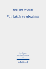 Von Jakob zu Abraham - Matthias Köckert