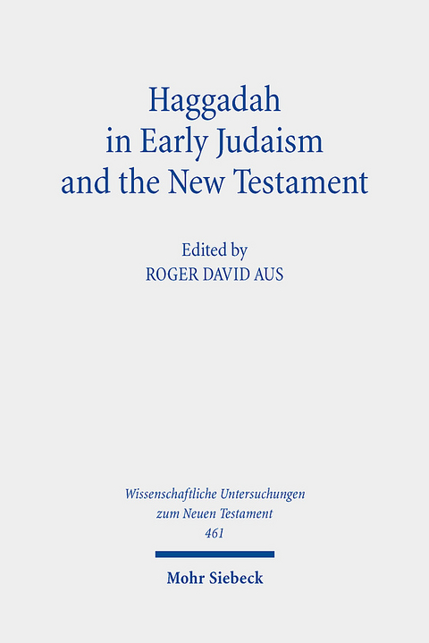 Haggadah in Early Judaism and the New Testament - 