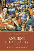 Ancient Philosophy -  Anthony Kenny