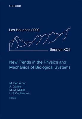 New Trends in the Physics and Mechanics of Biological Systems - 