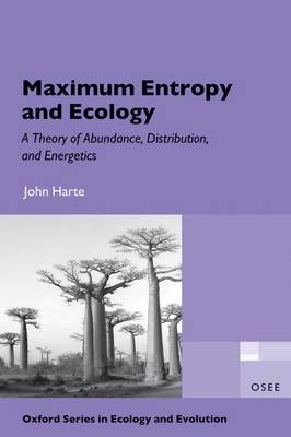 Maximum Entropy and Ecology -  John Harte