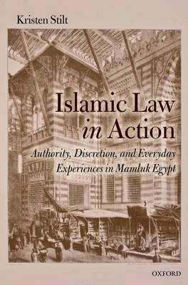 Islamic Law in Action -  Kristen Stilt
