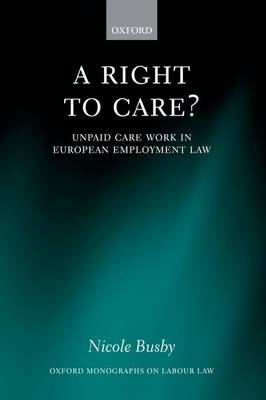 Right to Care? -  Nicole Busby