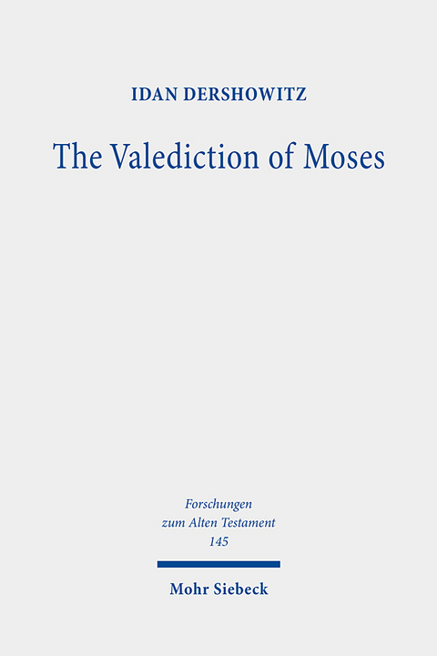 The Valediction of Moses - Idan Dershowitz