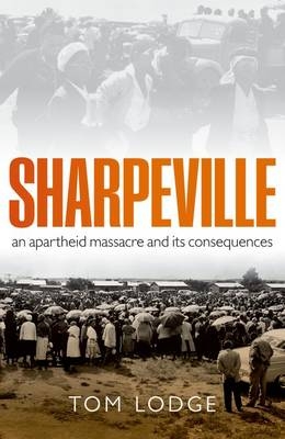 Sharpeville -  Tom Lodge