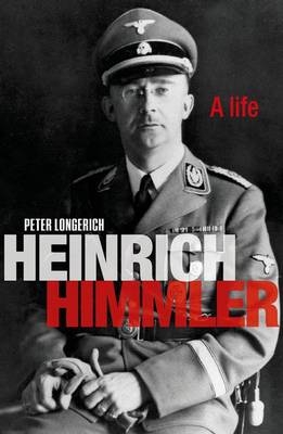 Heinrich Himmler -  Peter Longerich