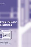 Deep Inelastic Scattering -  Amanda Cooper-Sarkar,  Robin Devenish