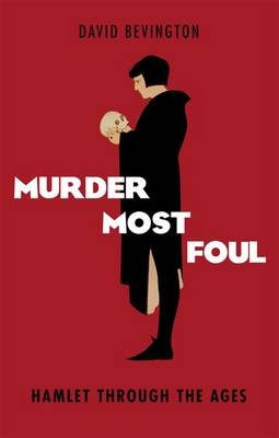 Murder Most Foul -  David Bevington