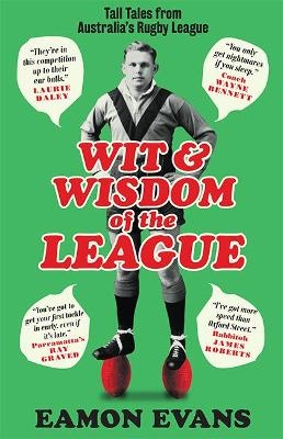 Wit and Wisdom of the League - Eamon Evans