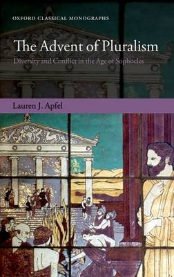 Advent of Pluralism -  Lauren J. Apfel