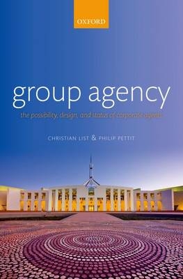 Group Agency -  Christian List,  Philip Pettit