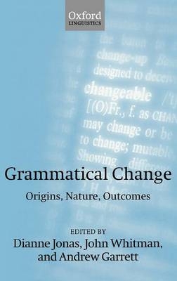 Grammatical Change - Andrew Garrett; Dianne Jonas; John Whitman
