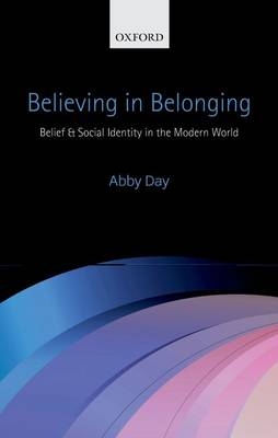 Believing in Belonging -  Abby Day