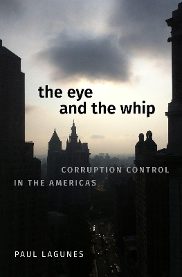 The Eye and the Whip - Paul Lagunes