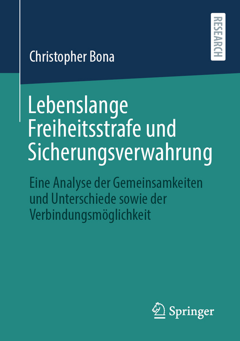 Lebenslange Freiheitsstrafe und Sicherungsverwahrung - Christopher Bona