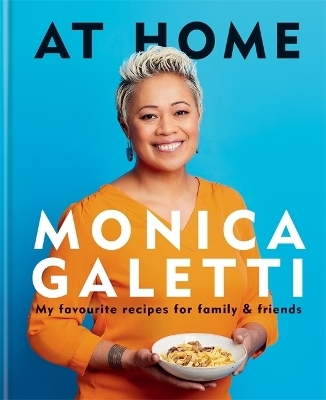 AT HOME - Monica Galetti