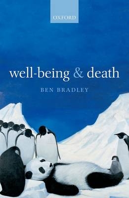 Well-Being and Death -  Ben Bradley