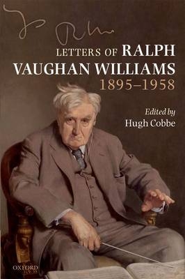 Letters of Ralph Vaughan Williams, 1895-1958 - 
