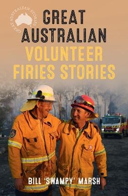 Great Australian Volunteer Firies Stories - Bill Marsh