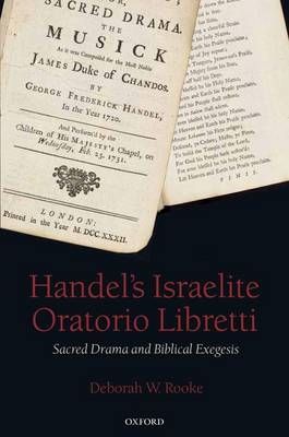 Handel's Israelite Oratorio Libretti -  Deborah W. Rooke