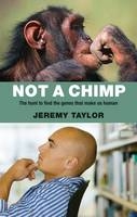 Not a Chimp -  Jeremy Taylor