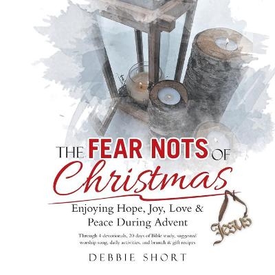 The Fear Nots of Christmas - Debbie Short