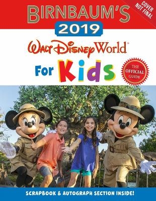 Birnbaum's 2019 Walt Disney World For Kids - Guides Birnbaum