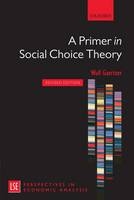 Primer in Social Choice Theory -  Wulf Gaertner