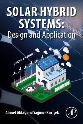 Solar Hybrid Systems - Ahmet Aktas, Yagmur Kircicek