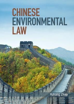 Chinese Environmental Law - Yuhong Zhao