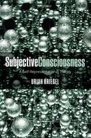 Subjective Consciousness -  Uriah Kriegel