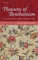 Pleasures of Benthamism -  Kathleen Blake