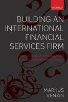 Building an International Financial Services Firm -  Markus Venzin