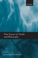 New Essays on Tarski and Philosophy - 