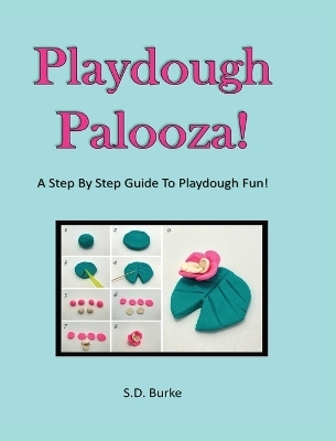 Playdough Palooza! - S D Burke