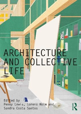 Architecture and Collective Life - 