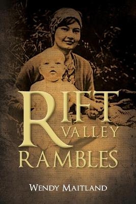 Rift Valley Rambles - Wendy Maitland