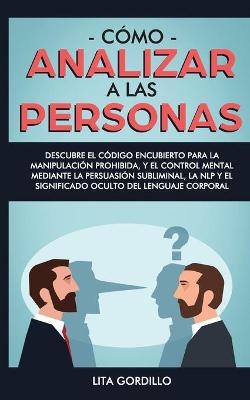 Cómo analizar a las personas - Lita Gordillo