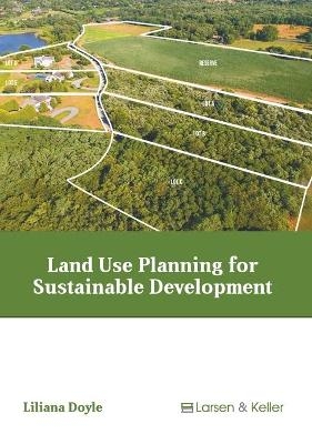 Land Use Planning for Sustainable Development - 