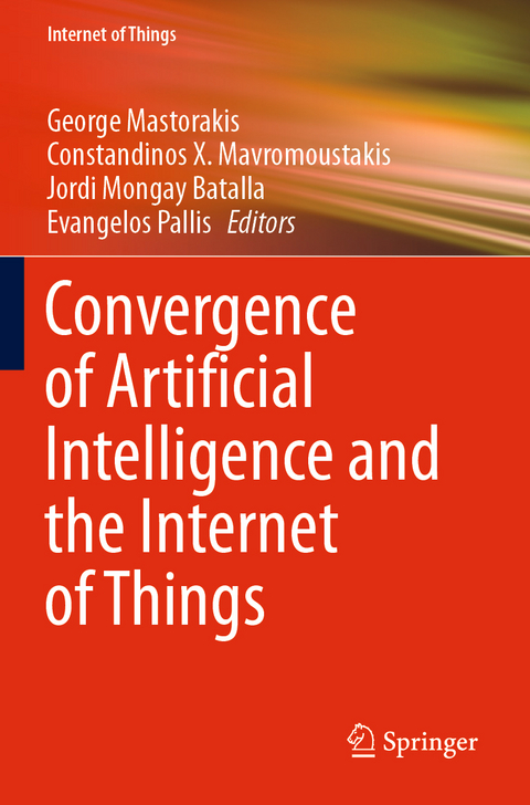 Convergence of Artificial Intelligence and the Internet of Things - 