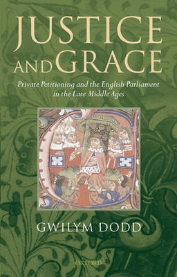 Justice and Grace -  Gwilym Dodd