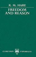 Freedom and Reason -  R. M. Hare