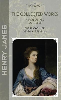 The Collected Works of Henry James, Vol. 11 (of 36) - Henry James