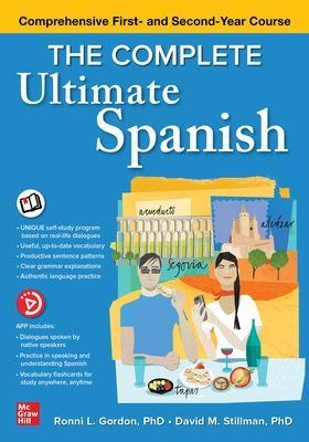 The Complete Ultimate Spanish: Comprehensive First- and Second-Year Course - Ronni Gordon, David M. Stillman, David Stillman