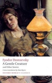 Gentle Creature and Other Stories -  Fyodor Dostoevsky