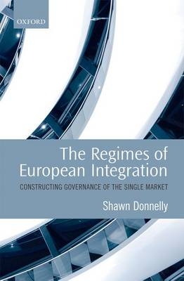 Regimes of European Integration -  Shawn Donnelly