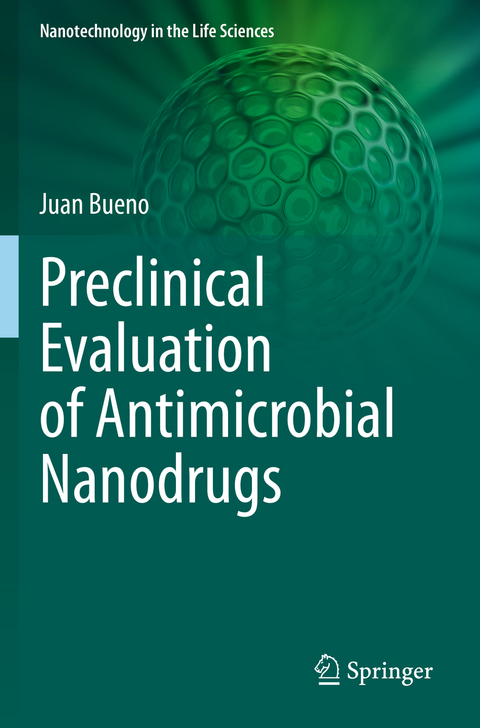 Preclinical Evaluation of Antimicrobial Nanodrugs - Juan Bueno