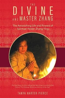 The Divine and Master Zhang - Tanya Harter Pierce