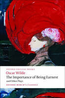 Importance of Being Earnest and Other Plays -  Oscar Wilde
