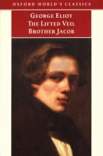 Lifted Veil, and Brother Jacob -  GEORGE ELIOT